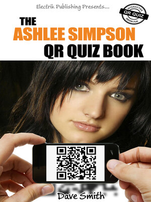 cover image of The Ashlee Simpson QR Quiz Book
